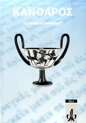 Cover: 9783126701105 | Kantharos. Griechisches Unterrichtswerk | Arbeitsheft Klassen 7-10