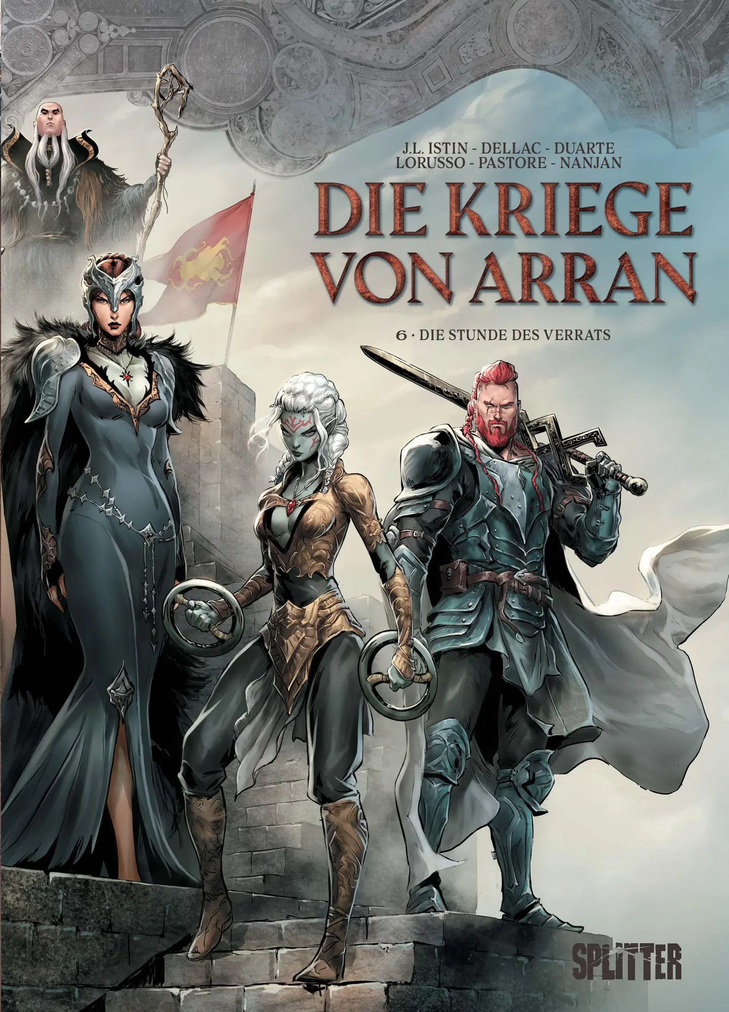 Cover: 9783689501105 | Die Kriege von Arran. Band 6 | Die Stunde des Verrats | Jean-Luc Istin