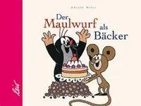 Cover: 9783896031105 | Der Maulwurf als Bäcker | Zdenek Miler | Taschenbuch | 24 S. | Deutsch