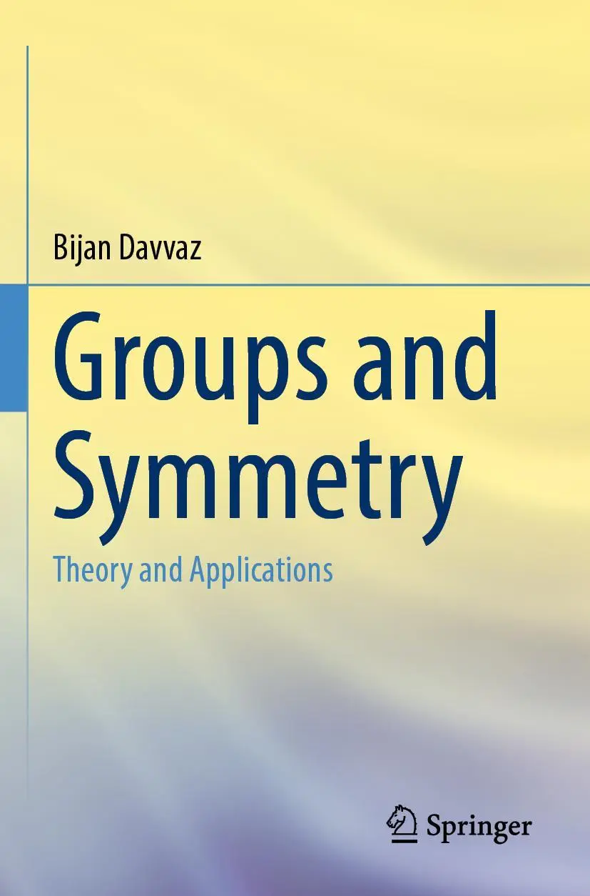 Cover: 9789811661105 | Groups and Symmetry | Theory and Applications | Bijan Davvaz | Buch