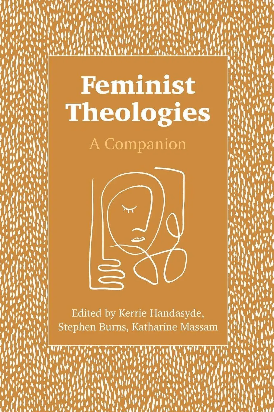 Cover: 9780334061205 | Feminist Theologies | A Companion | Kerrie Handasyde (u. a.) | Buch