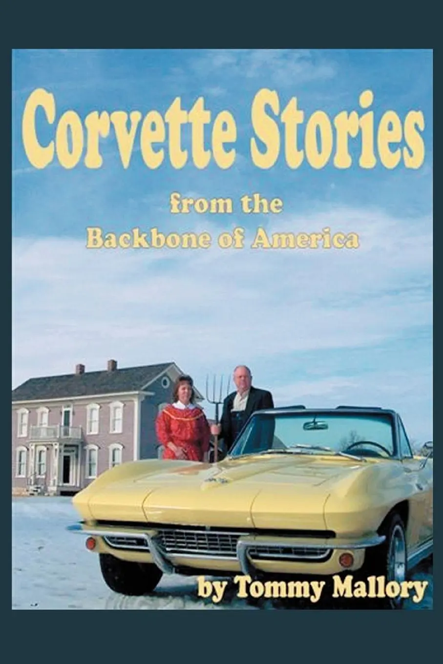 Cover: 9780595431205 | Corvette Stories from the Backbone of America | Tommy Mallory | Buch