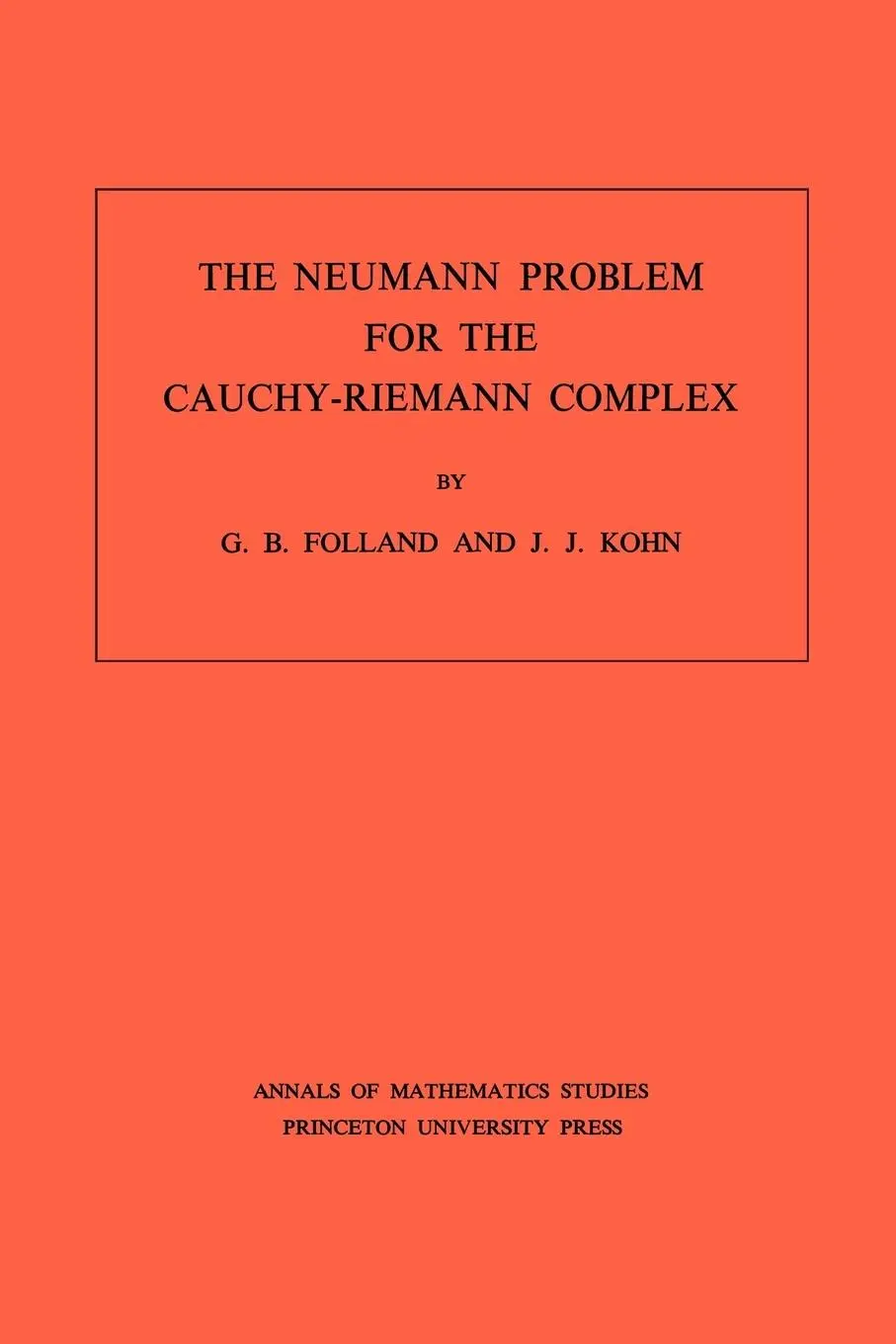 Cover: 9780691081205 | The Neumann Problem for the Cauchy-Riemann Complex | Folland (u. a.)
