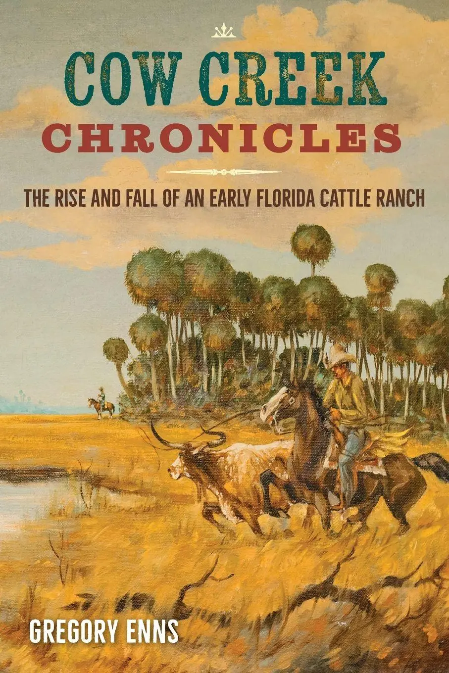 Cover: 9780813081205 | Cow Creek Chronicles | Gregory Enns | Taschenbuch | Englisch | 2025