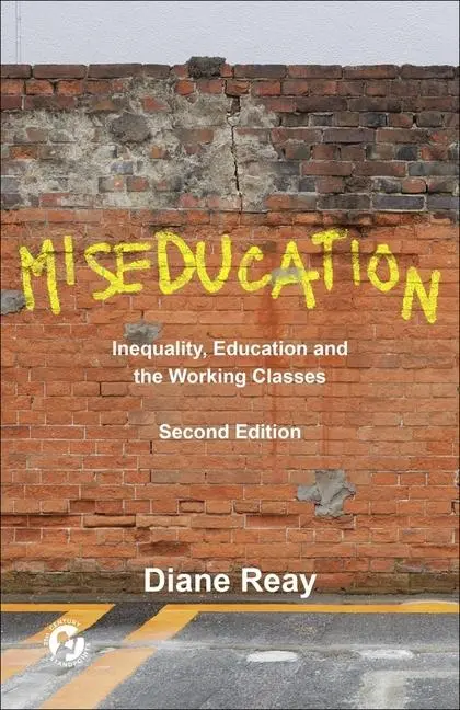 Cover: 9781447371205 | Miseducation | Inequality, Education and the Working Classes | Reay