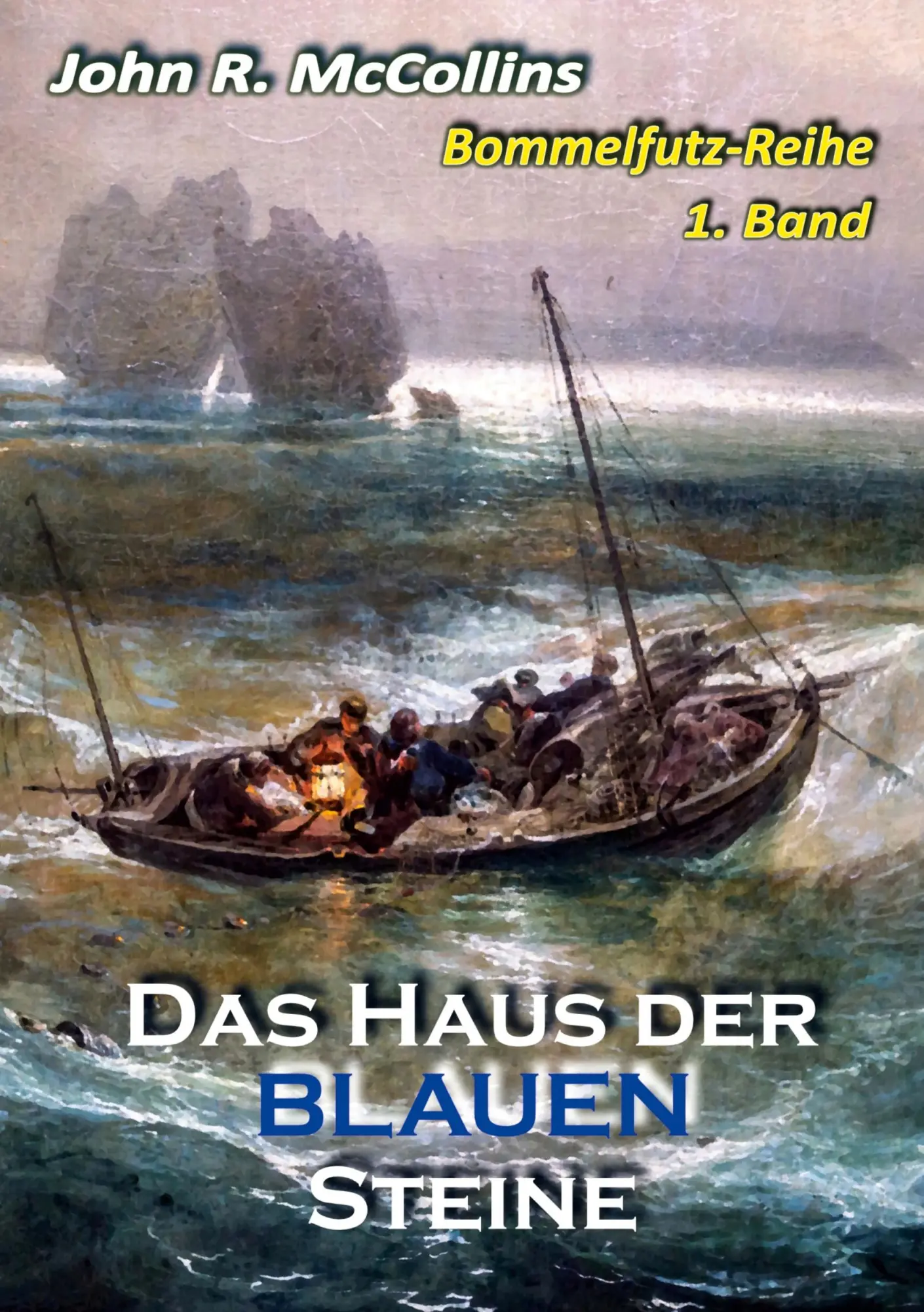 Cover: 9783759261205 | Bommelfutz und das Haus der blauen Steine | John R. McCollins | Buch