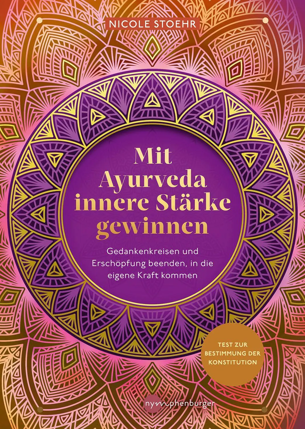 Cover: 9783968601205 | Mit Ayurveda innere Stärke gewinnen | Nicole Stoehr | Taschenbuch