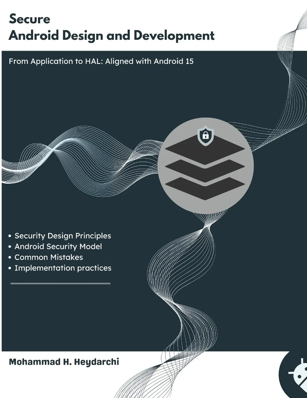 Cover: 9789153131205 | Secure Android Design and Development | Mohammad Hossein Heydarchi