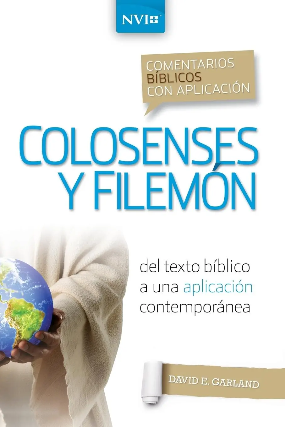 Cover: 9780829771305 | Comentario bíblico con aplicación NVI Colosenses y Filemón | Garland