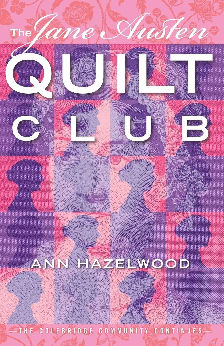 Cover: 9781604601305 | Jane Austen Quilt Club - Print-On-Demand Edition | Ann Hazelwood