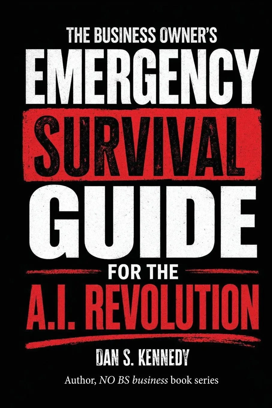 Cover: 9781953321305 | The business Owner's Emergency Survival Guide For the A.I. Revolution
