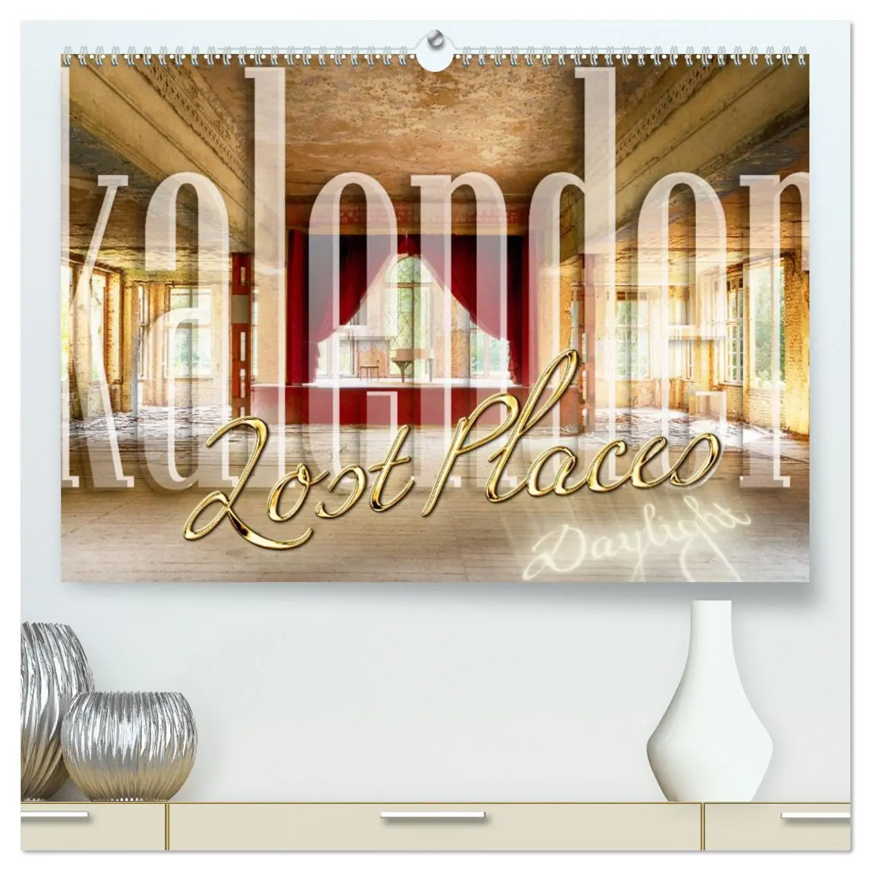 Cover: 9783457681305 | Lost Places Kalender - Daylight (hochwertiger Premium Wandkalender...