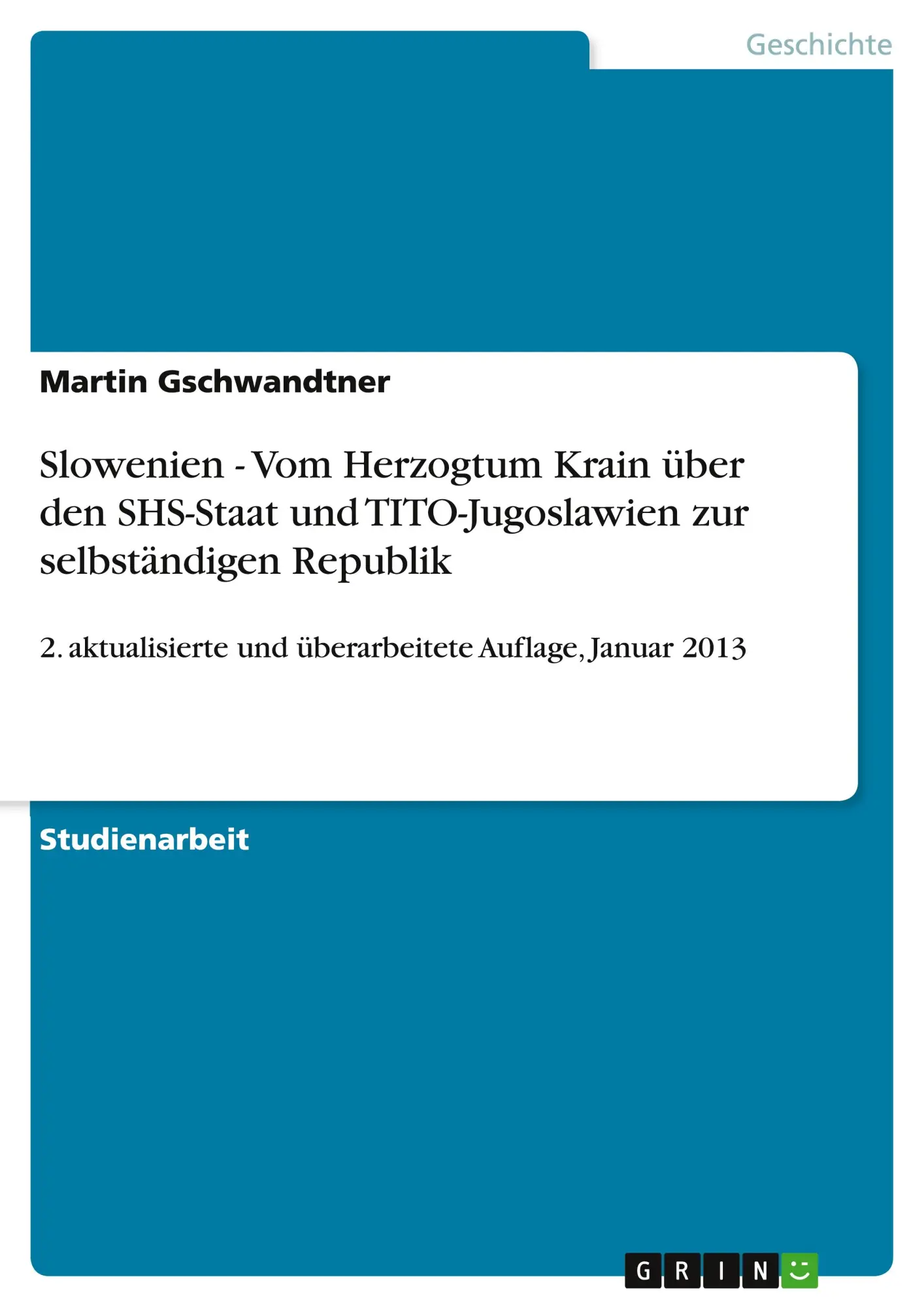 Cover: 9783656361305 | Slowenien - Vom Herzogtum Krain über den SHS-Staat und...