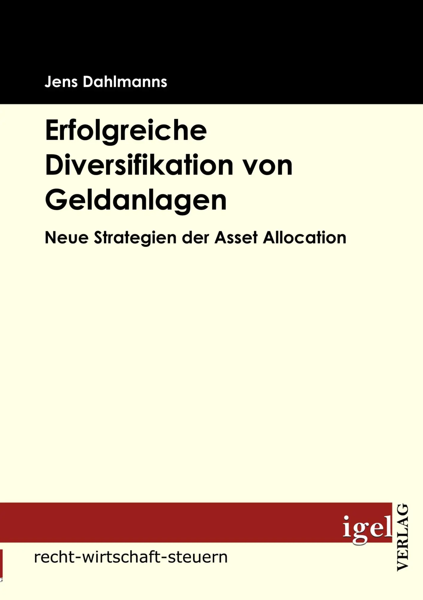 Cover: 9783868151305 | Erfolgreiche Diversifikation von Geldanlagen | Jens Dahlmanns | Buch