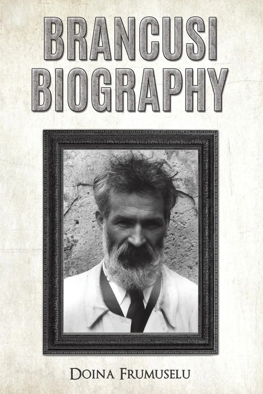 Cover: 9798891551305 | Brancusi Biography | Doina Frumuselu | Taschenbuch | Englisch | 2025