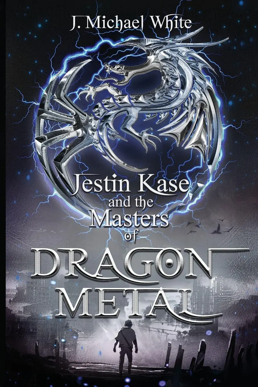 Cover: 9798985221305 | Jestin Kase and the Masters of Dragon Metal | J. Michael White | Buch