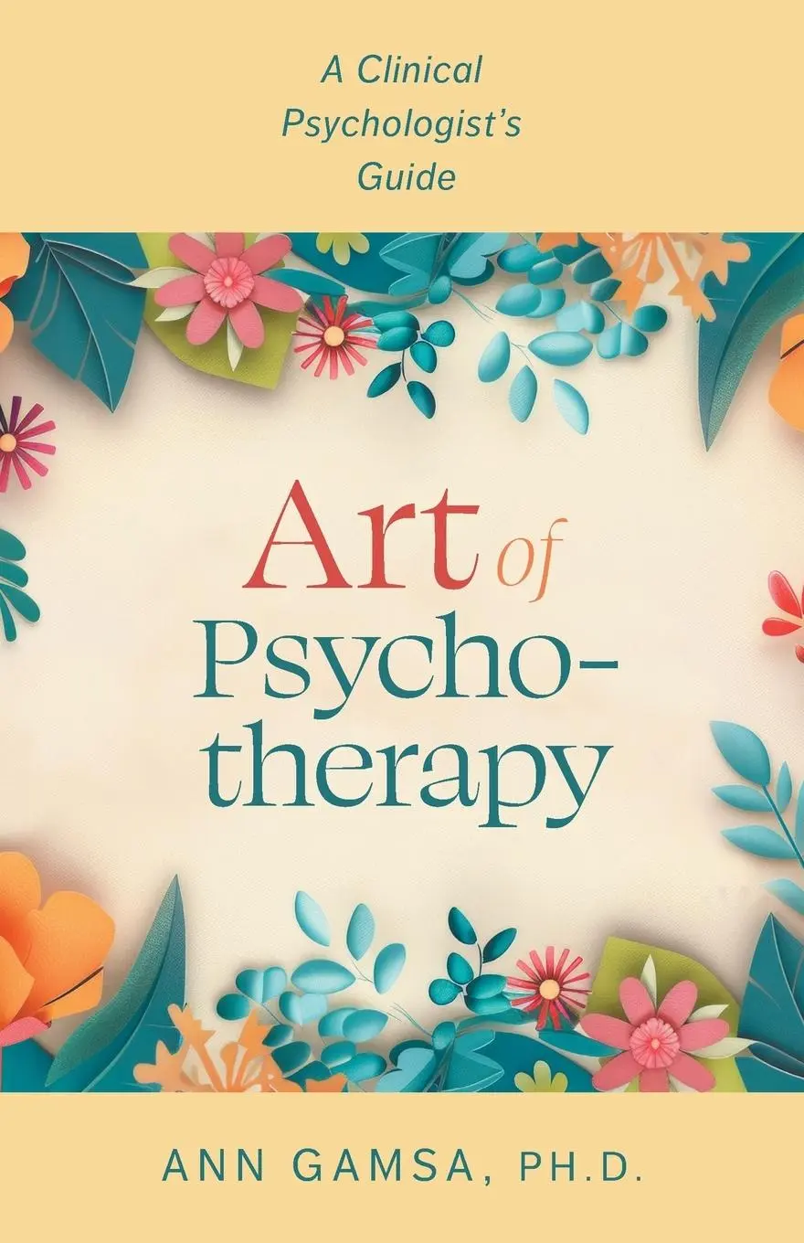 Cover: 9781038311405 | Art of Psychotherapy | A Clinical Psychologist's Guide | Ann Gamsa