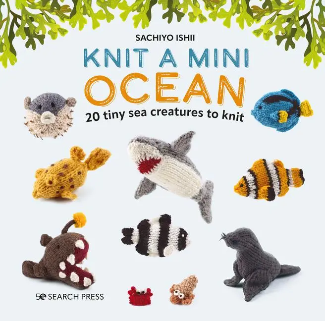 Cover: 9781800921405 | Knit a Mini Ocean | 20 Tiny Sea Creatures to Knit | Sachiyo Ishii