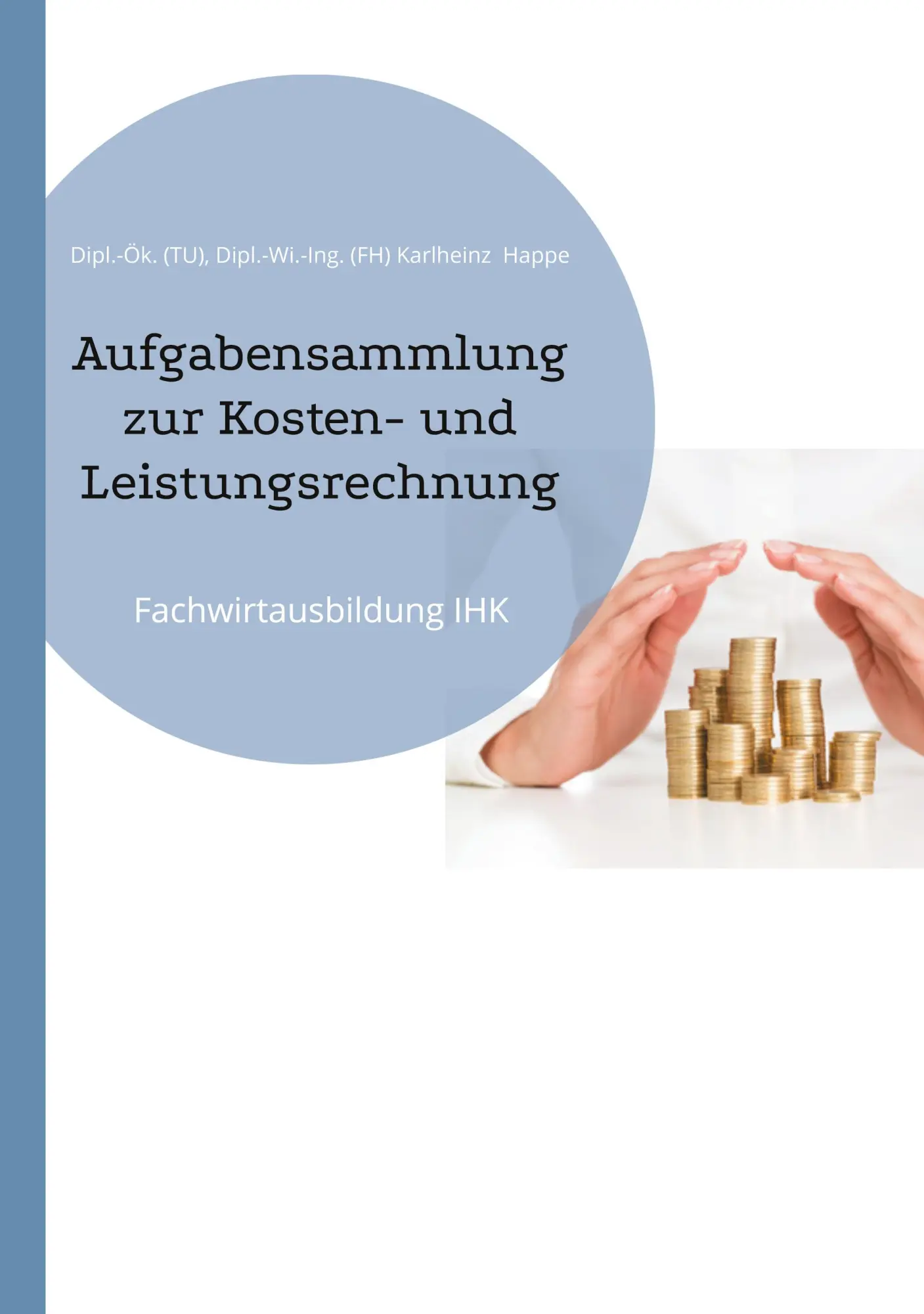 Cover: 9783819251405 | Aufgabensammlung zur Kosten- und Leistungsrechnung | Karlheinz Happe
