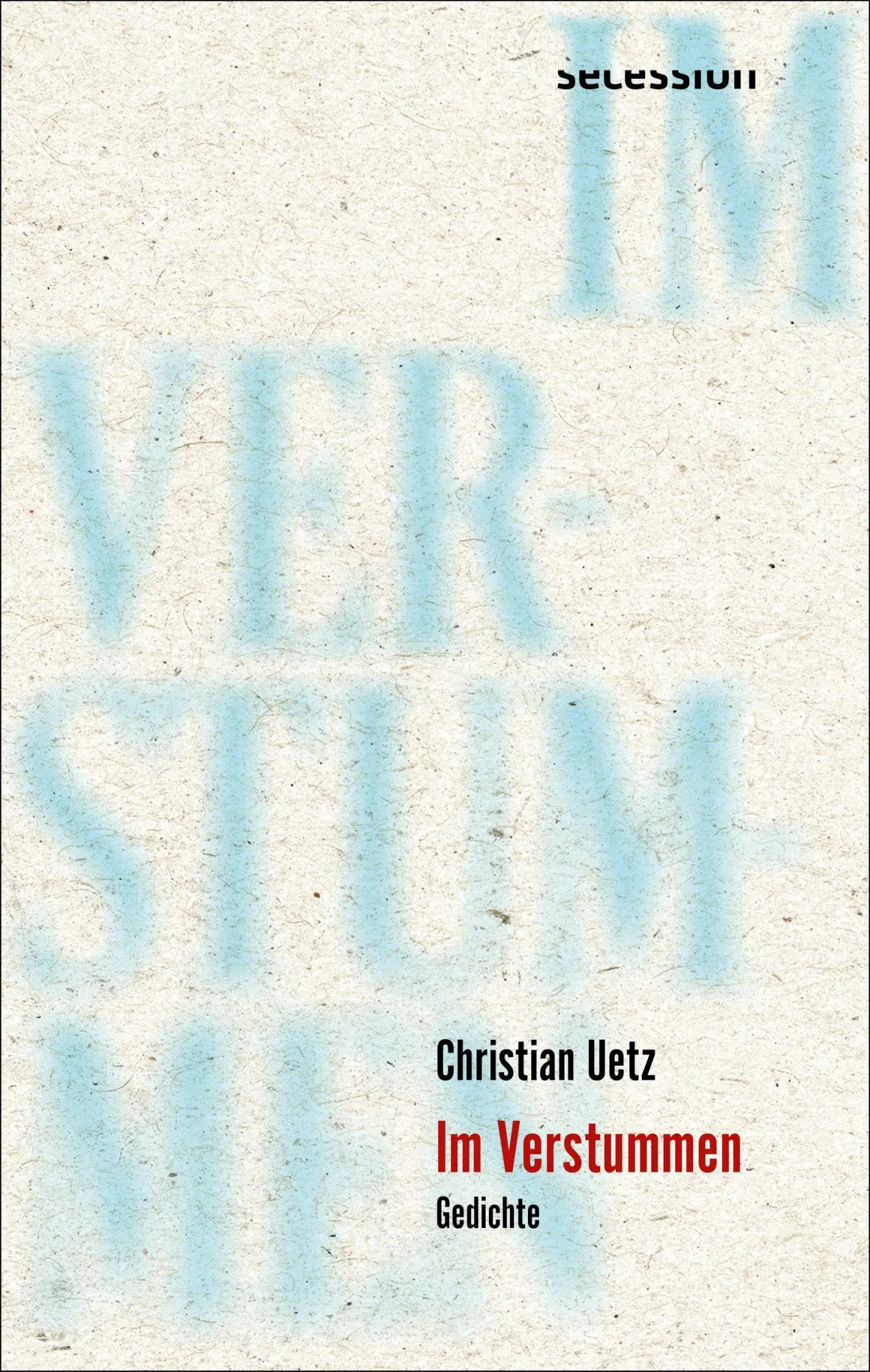 Cover: 9783966391405 | Im Verstummen | Christian Uetz | Taschenbuch | 119 S. | Deutsch | 2025