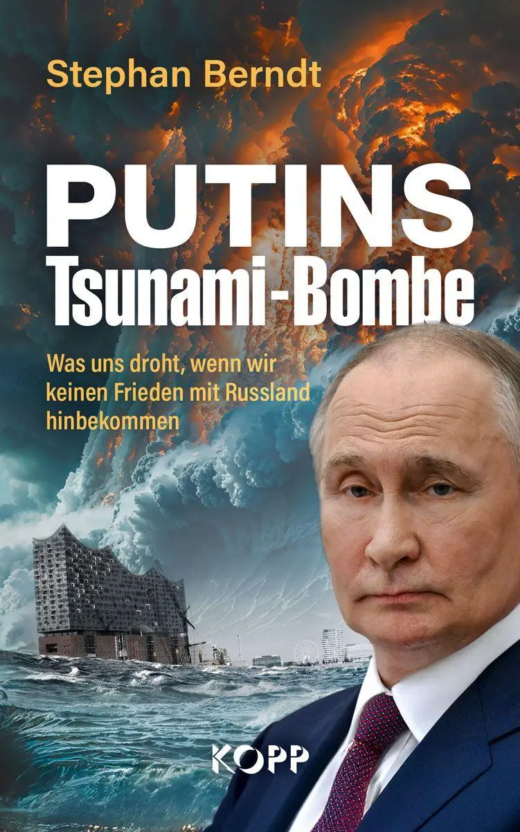 Cover: 9783989921405 | Putins Tsunami-Bombe | Stephan Berndt | Buch | 348 S. | Deutsch | 2025