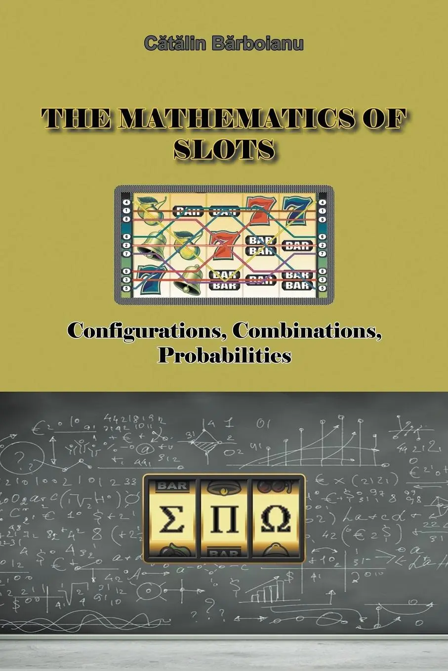 Cover: 9789731991405 | The Mathematics of Slots | Configurations, Combinations, Probabilities