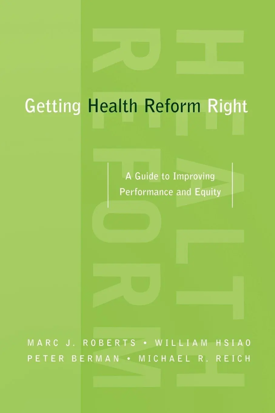Cover: 9780195371505 | Getting Health Reform Right | Marc J. Roberts (u. a.) | Taschenbuch