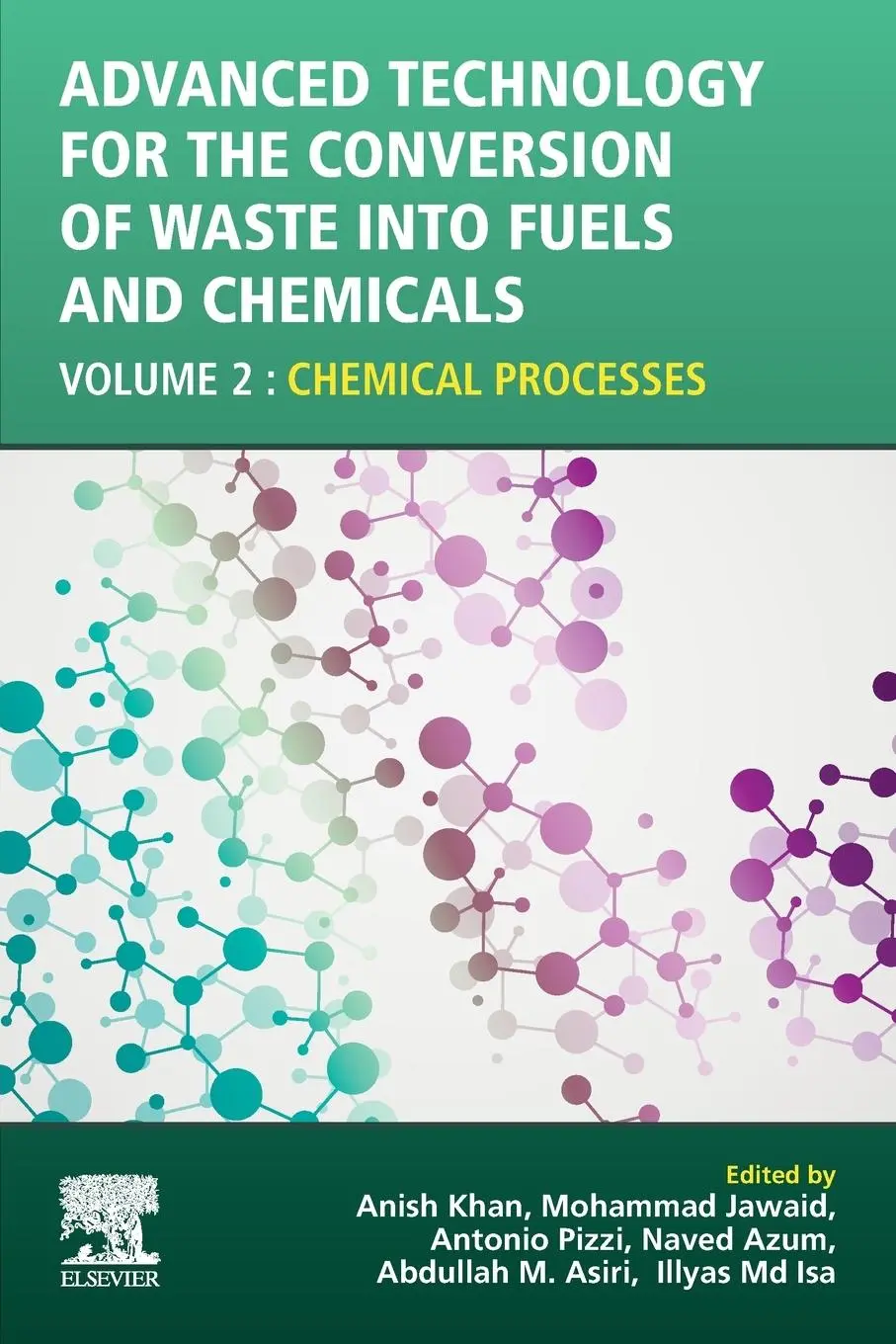 Cover: 9780323901505 | Advanced Technology for the Conversion of Waste into Fuels and...