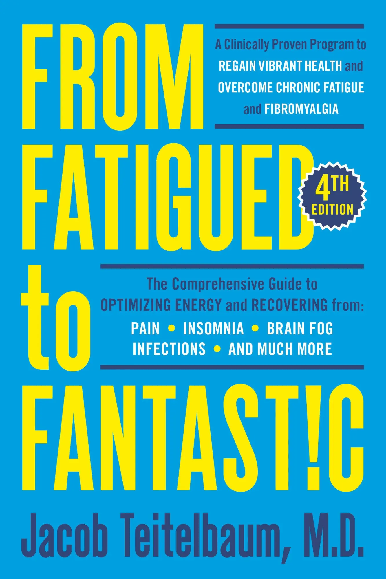 Cover: 9780593421505 | From Fatigued to Fantastic! Fourth Edition | Jacob Teitelbaum | Buch