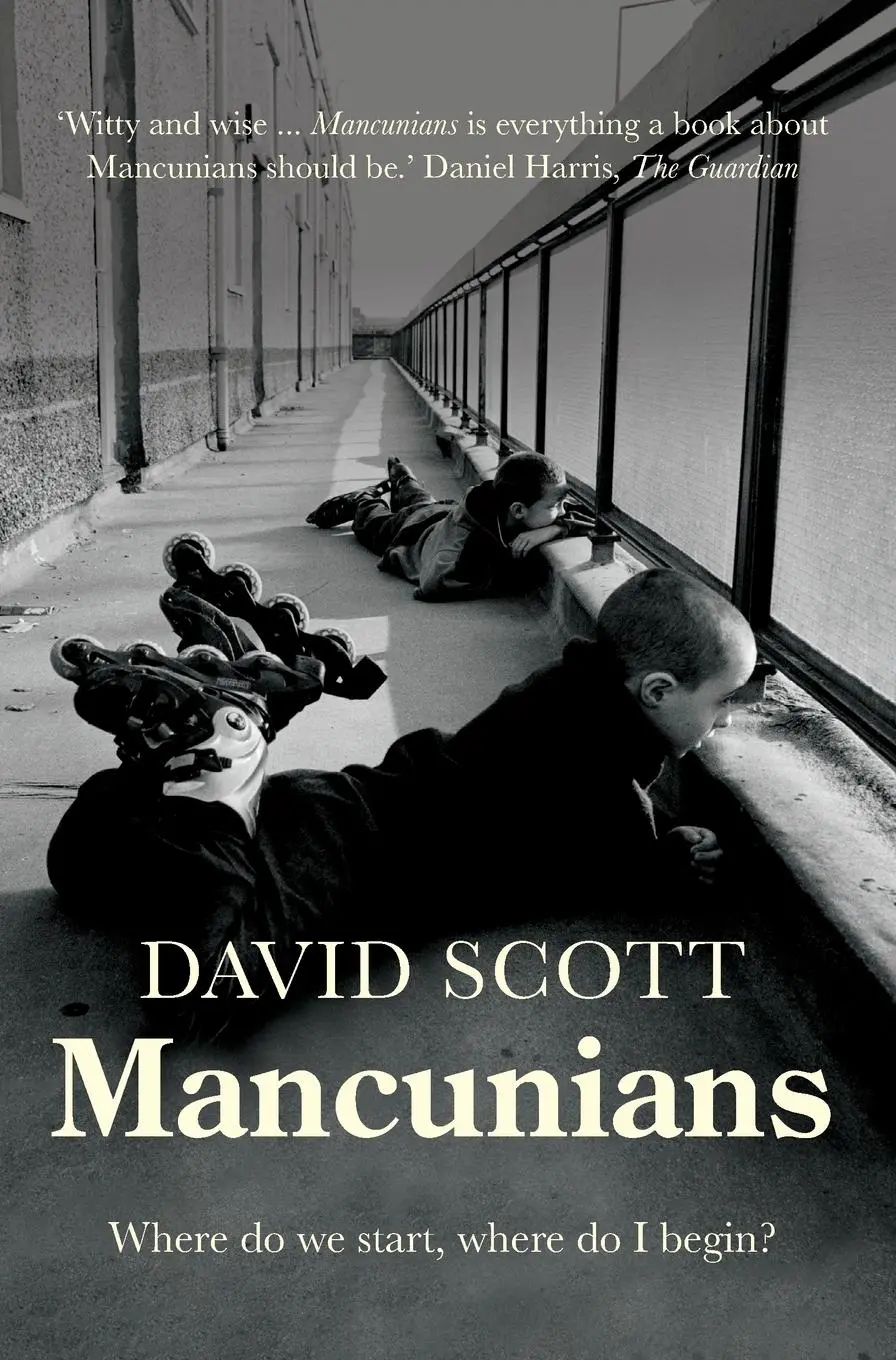 Cover: 9781526161505 | Mancunians | Where Do We Start, Where Do I Begin? | David Scott | Buch