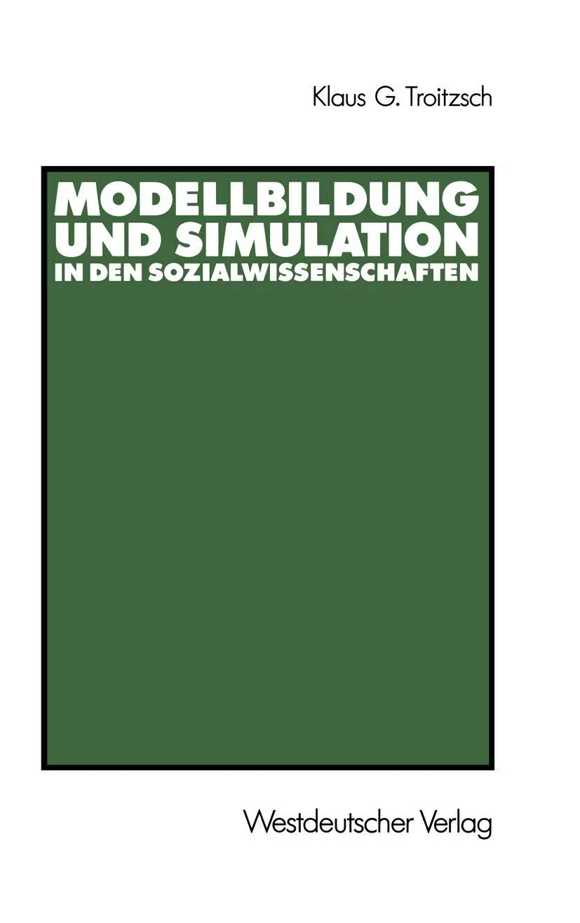 Cover: 9783531121505 | Modellbildung und Simulation in den Sozialwissenschaften | Troitzsch