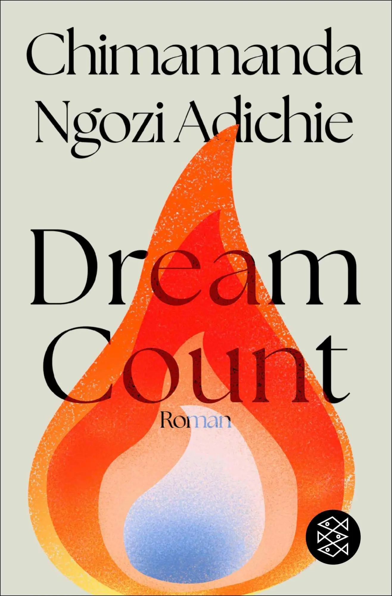 Cover: 9783596711505 | Dream Count | Roman Deutschsprachige Ausgabe | Adichie | Taschenbuch