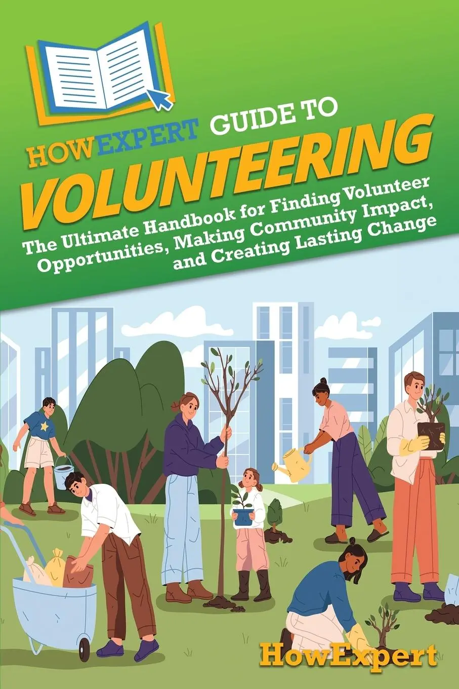 Cover: 9798895731505 | HowExpert Guide to Volunteering | Howexpert | Taschenbuch | Englisch