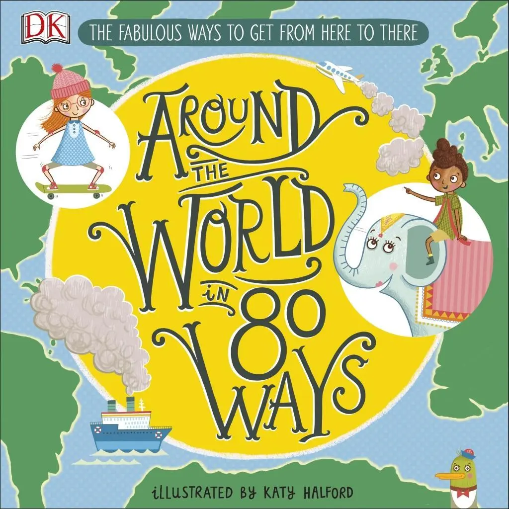 Cover: 9780241341605 | Around The World in 80 Ways | Dk | Buch | 48 S. | Englisch | 2019