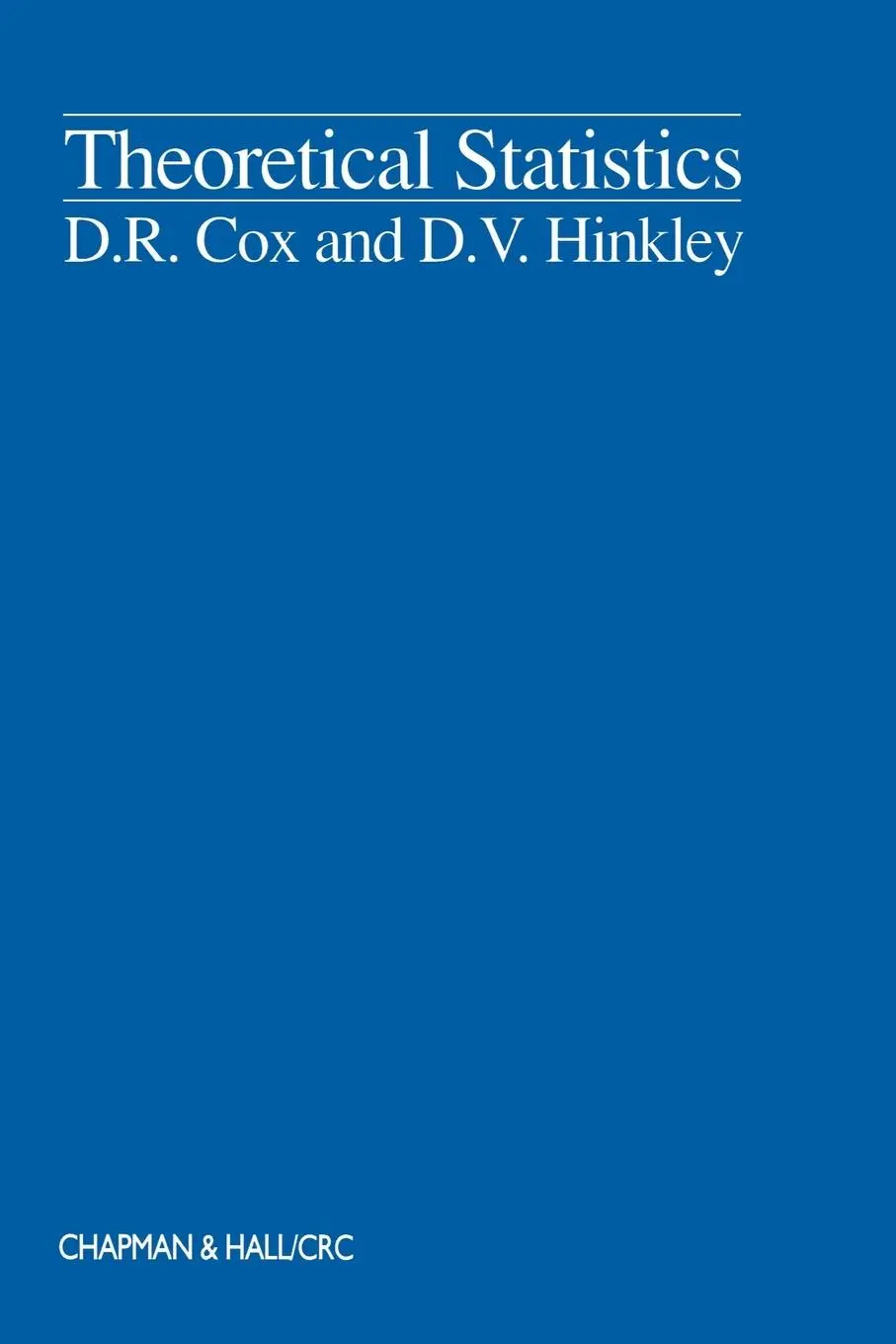 Cover: 9780412161605 | Theoretical Statistics | D. R. Cox (u. a.) | Taschenbuch | Englisch