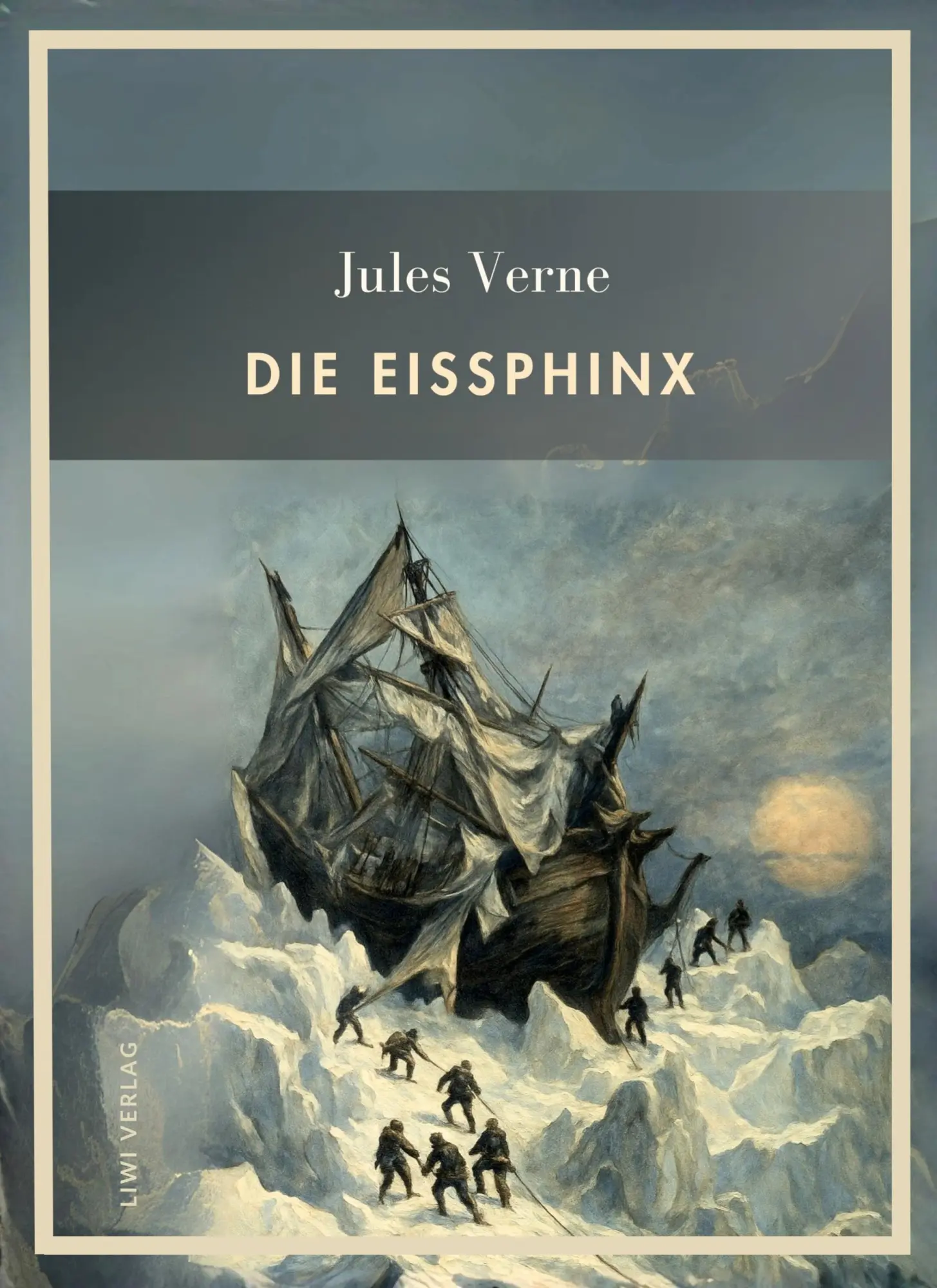 Cover: 9783753801605 | Jules Verne: Die Eissphinx. Vollständige Neuausgabe | Jules Verne