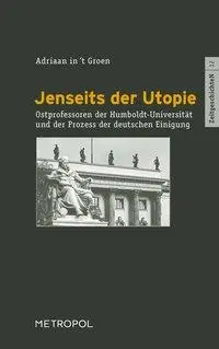 Cover: 9783863311605 | Jenseits der Utopie | Adriaan in t Groen | Taschenbuch | 191 S. | 2013