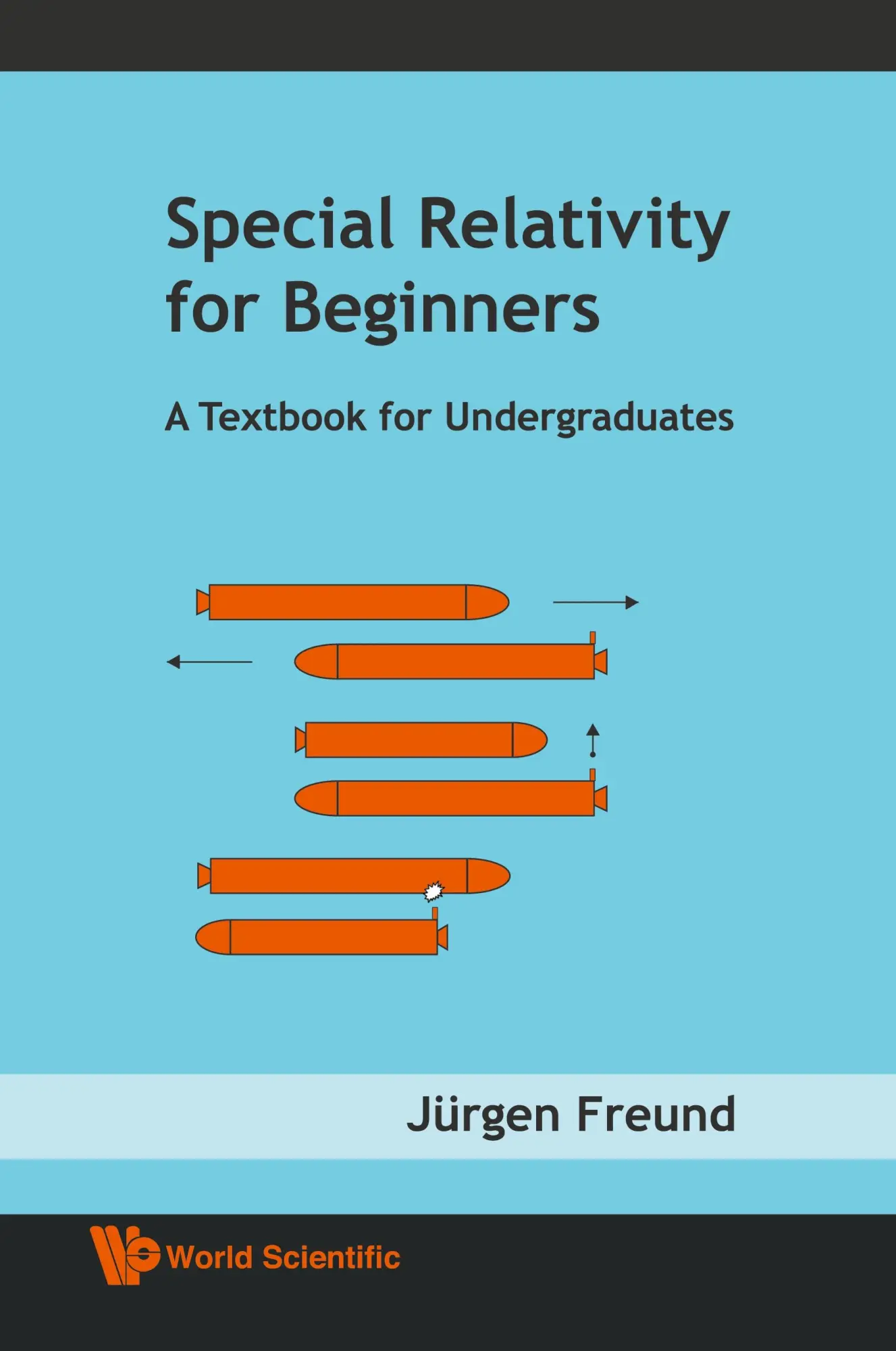 Cover: 9789812771605 | SPECIAL RELATIVITY FOR BEGINNERS | Jurgen Freund | Taschenbuch | 2008