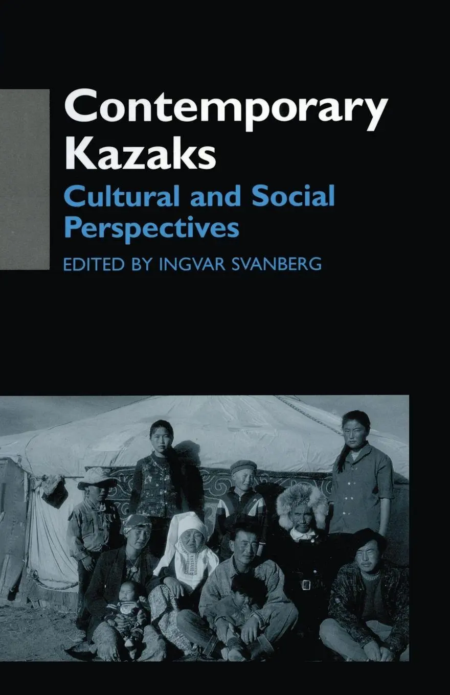 Cover: 9781138991705 | Contemporary Kazaks | Cultural and Social Perspectives | Svanberg