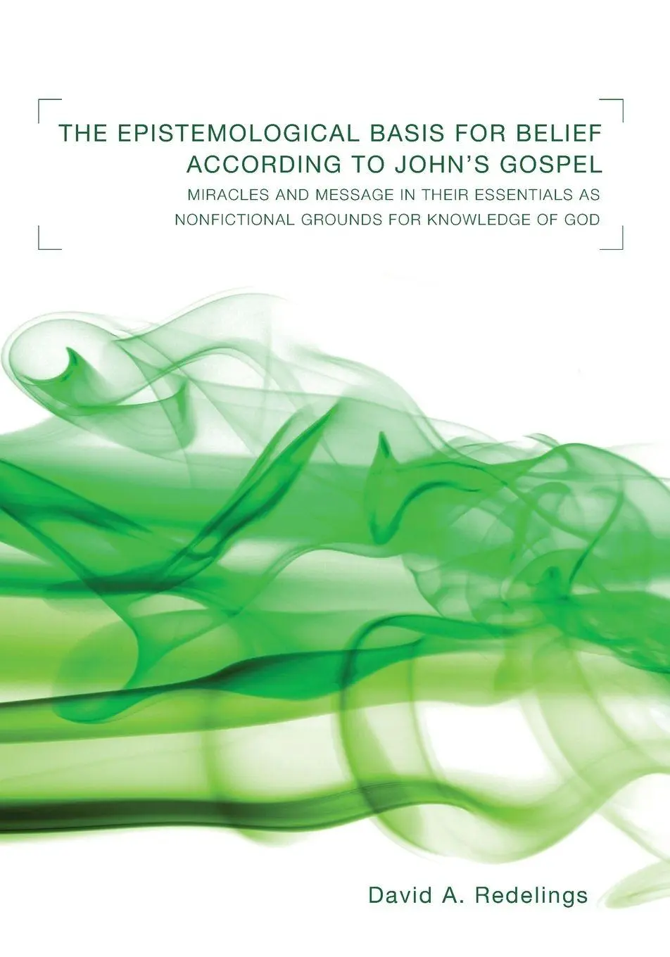 Cover: 9781610971805 | The Epistemological Basis for Belief according to John's Gospel | Buch