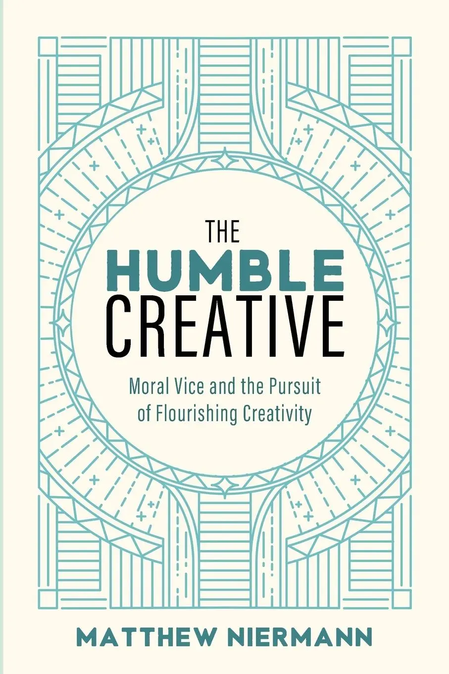 Cover: 9781725291805 | The Humble Creative | Matthew Niermann | Taschenbuch | Englisch | 2021