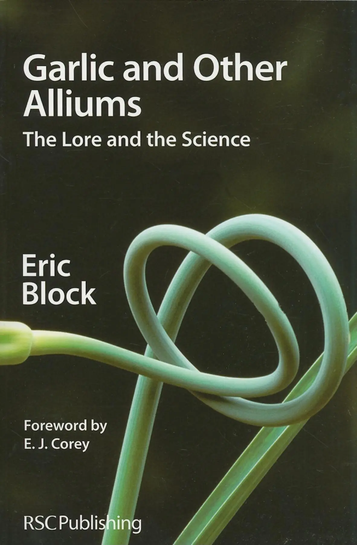 Cover: 9781849731805 | Garlic and Other Alliums | The Lore and the Science | Eric Block