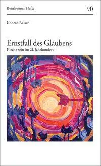 Cover: 9783525871805 | Ernstfall des Glaubens | Kirche sein im 21. Jahrhundert | Raiser