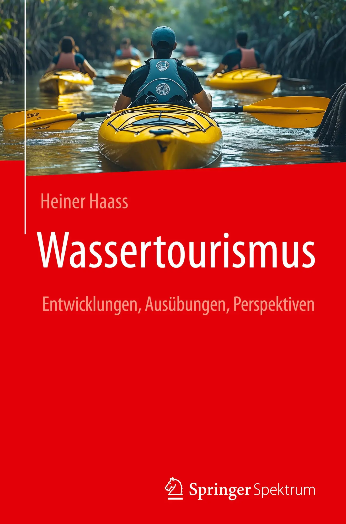 Cover: 9783662701805 | Wassertourismus | Entwicklungen, Ausübungen, Perspektiven | Haass | ix