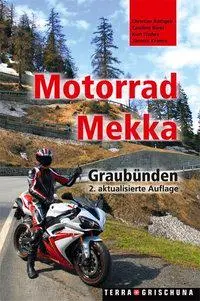 Cover: 9783729811805 | Motorrad-Mekka Graubünden | 2., aktualisierte Auflage | Taschenbuch
