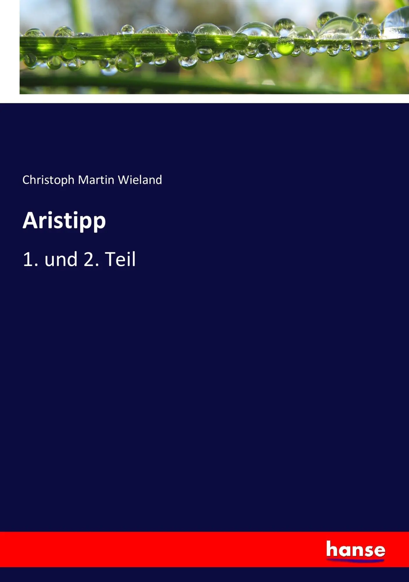 Cover: 9783743361805 | Aristipp | 1. und 2. Teil | Christoph Martin Wieland | Taschenbuch