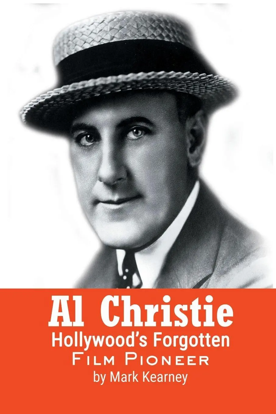 Cover: 9798887711805 | Al Christie | Hollywood's Forgotten Film Pioneer | Mark Kearney | Buch
