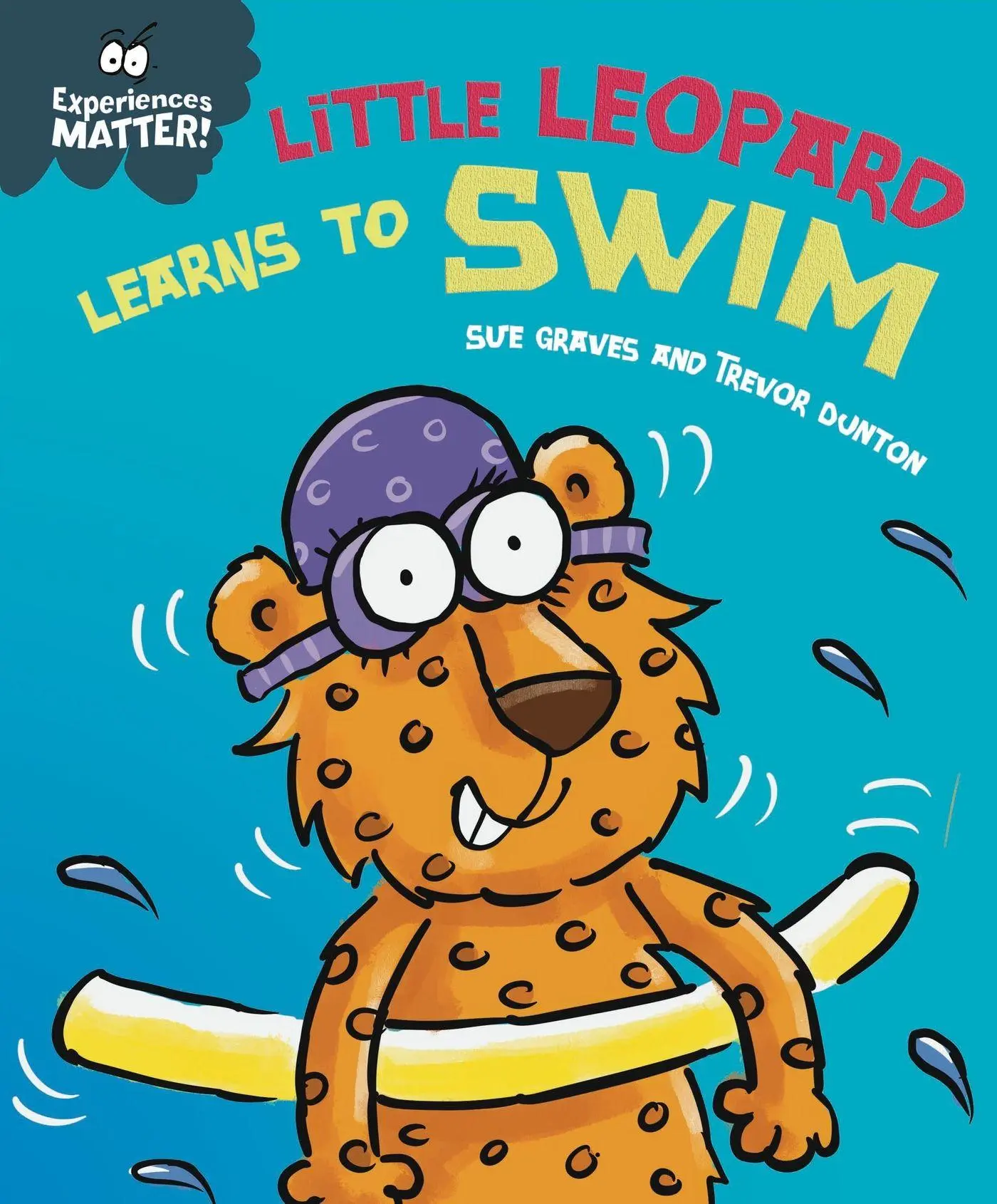 Cover: 9781445181905 | Experiences Matter: Little Leopard Learns to Swim | Sue Graves | Buch