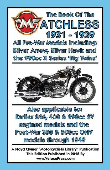 Cover: 9781588501905 | Book of the Matchless 1931-1939 All Pre-War Models 250cc to 990cc