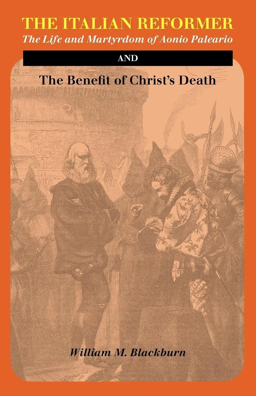 Cover: 9781599251905 | The Italian Reformer | The Life and Martyrdom of Aonio Paleario | Buch